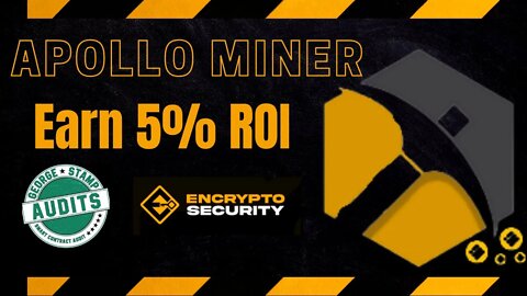 Apollo Miner Review | Earn 5% ROI Daily | George Stamp & EnCrypto Security Audits