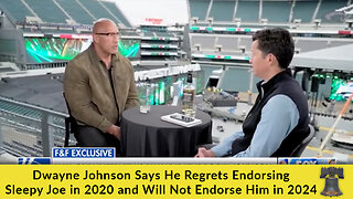 Dwayne Johnson Says He Regrets Endorsing Sleepy Joe in 2020 and Will Not Endorse Him in 2024