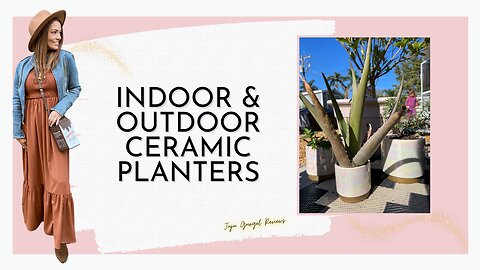 Indoor & Outdoor ceramic planters review