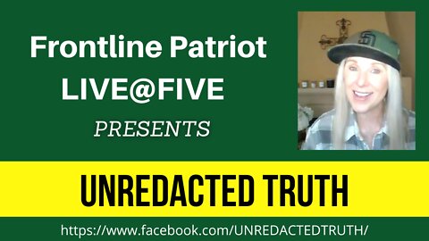 FRONTLINE PATRIOT: UNREDACTED TRUTH