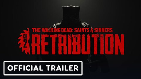 The Walking Dead: Saints & Sinners - Official Retribution Weapons Trailer | Upload VR Showcase