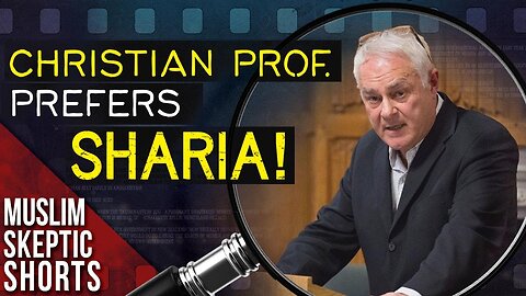 Christian Professor Prefers Sharia Over Secular Modernity