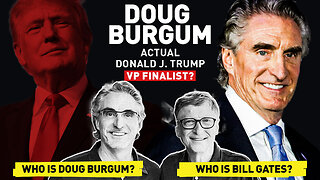 Doug Burgum | Is Doug Burgum An Actual Donald J. Trump VP Finalist? Who is Doug Burgum? Why Is Bill Gates A Life-Long Friend of Doug Burgum? Why Did Bill Gates Choose to Spend His Time with Jeffrey Epstein? Who is Bill Gates?