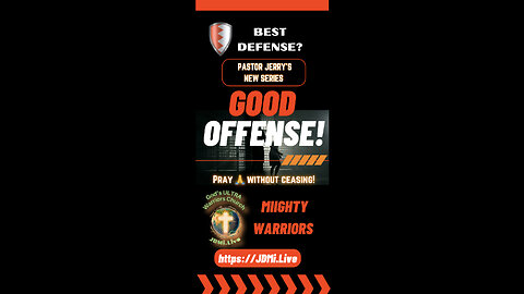 🔥Best Defense? Good Offense!🔥 Part 9 ~ Pastor Jerry’s New Series Wed War Room - 6pm CT/ 7pm ET