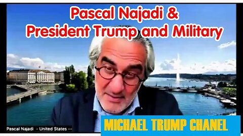 Pascal Najadi And President Trump And Us Military - 6/10/24..