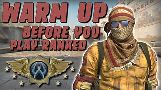 WARM UP BEFORE YOUR RANKED GAMES - CSGO