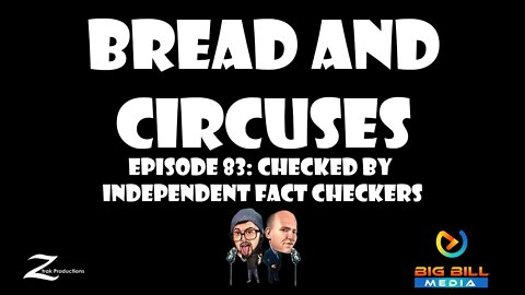 B&C 83: Checked By Independent Fact Checkers