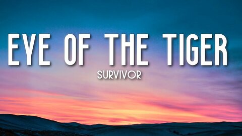 Eye Of The Tiger - Survivor (Lyrics) Л