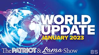 The Patriot & Lama Show - Episode 85 – World Update