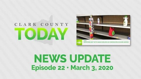 Clark County TODAY • Episode 22 • March 3, 2020