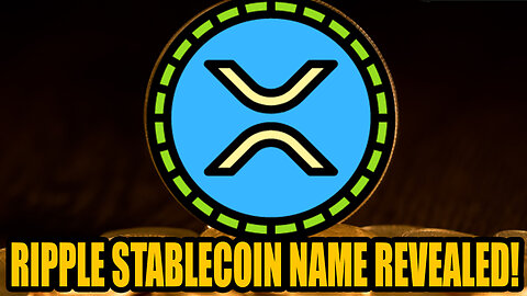XRP RIPPLE FILED LATEST TRADEMARK !!!! RIPPLE STABLECOIN NAME REVEALED !!!!