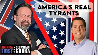 America's real tyrants. Devin Nunes with Sebastian Gorka One on One