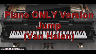 Piano ONLY Version - Jump (Van Halen)