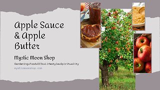 Making Apple Sauce & Apple Butter, Protect Your Health and Save Money