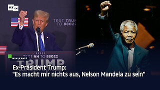 Ex-Präsident Trump: "Es macht mir nichts aus, Nelson Mandela zu sein"