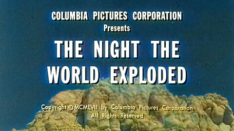 The Night The World Exploded (1957, Colorized Version)