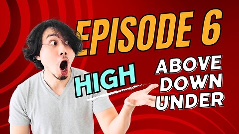 High Above Down Under Episode 6 This Just Fell From Space