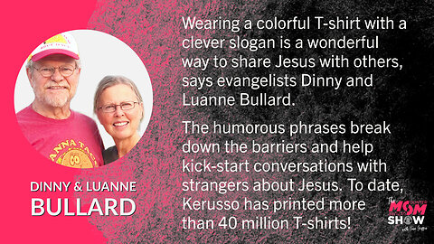 Ep. 217 - Christian T-shirts Provide a Great Witnessing Opportunity Says Dinny and Luanne Bullard