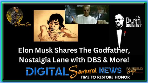 DSNews Nov. 20th, 2023 ~ Elon Musk Shares The Godfather, Nostalgia Lane with DBS & More!