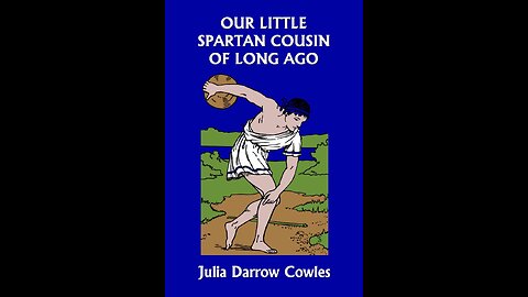 Audiobook | Our Little Spartan Cousin of Long Ago | Preface | Tapestry of Grace | Y1 U2