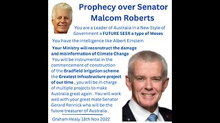 Senator Malcom Roberts Prophecy by Graham Healy 22 Nov 2022