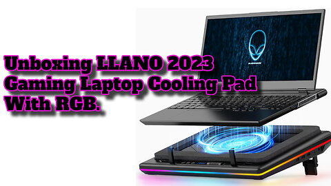 Unboxing LLANO RGB Laptop Cooler Pad