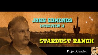JOHN EDMONDS INTERVIEW TWO - STARDUST RANCH