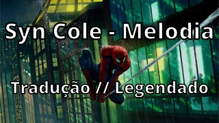 Syn Cole - Melodia ( Tradução // Legendado )