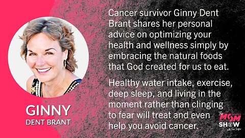 Ep. 461 - Cancer Survivor Shares Lifestyle Changes That Helped Her Beat Disease - Ginny Dent Brant