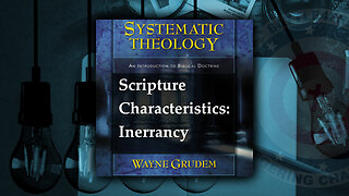 Battle4Freedom (2023) Systematic Theology - Inerrancy of Scripture