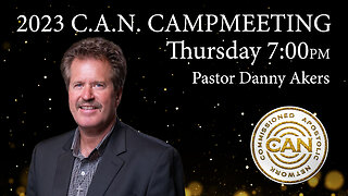 C.A.N. Campmeeting Thursday Night