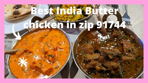 Best india BUTTER CHICKEN in La Puente , CA over 40 years same owner