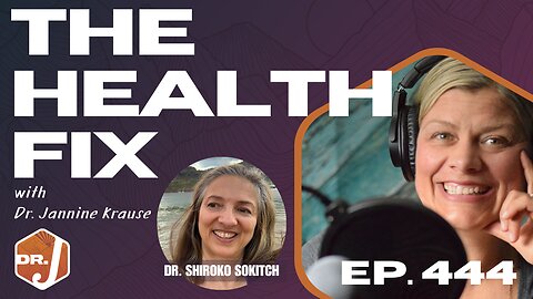 Ep 444: Why You Don’t Need a Diagnosis to Achieve Optimal Wellness – with Dr. Shiroko Sokitch