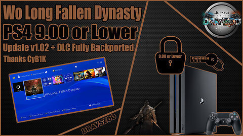 Wo Long Fallen Dynasty v1.02 + DLC Backport by CyB1K PS4 9.00 or Lower | Works perfectly TEST