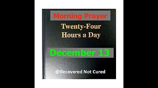 AA -December 13 - Daily Reading from the Twenty-Four Hours A Day Book - Serenity Prayer & Meditation