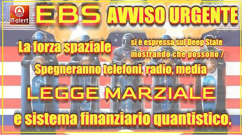 🚨 AVVISO URGENTE 🚨 EBS 🚨Spegneranno telefoni, radio, media 🚨 LEGGE MARZIALE 🚨