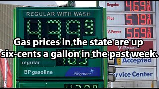 Gas prices in the state are up six-cents a gallon in the past week.