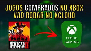 JOGOS COMPRADOS na LOJA do XBOX serão COMPATÍVEIS com XCLOUD sem precisar ter um CONSOLE pra RODAR