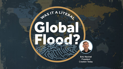 Was it a Literal Global Flood? | Eric Hovind | Creation Today Show #268