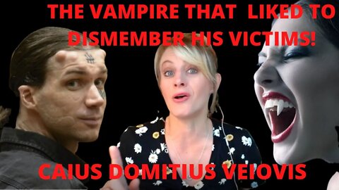CAIUS DOMITIUS VEIOVIS (THE VAMPIRE FROM HELL)