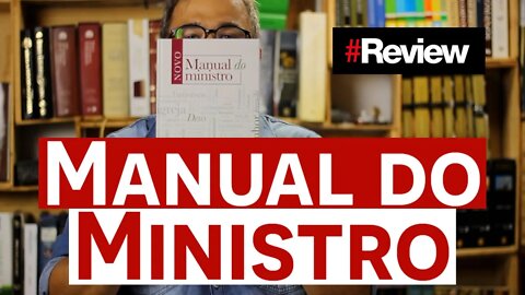Manual do Ministro - Review