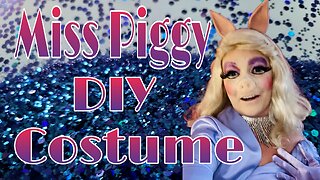 Miss Piggy costume and make up tutorial