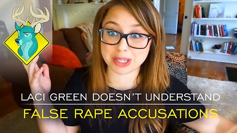 TL;DR - Laci Green Doesn't Understand False Rape Accusations [19/May/16]