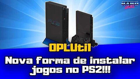 OPLUTIL - Nova forma de instalar jogos maiores que 4gb pra rodar no PS2! by Issei