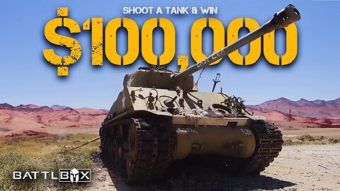 Shoot a Tank and Win $100,000!