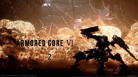 [Armored Core 6][Part 2] Bringing firepower to the battlefield!