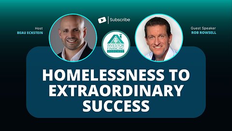 Homelessness to Extraordinary Success