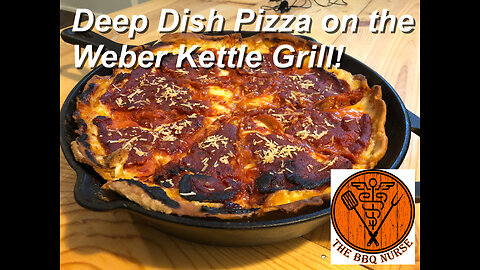 Deep dish pizza on the Weber kettle grill!