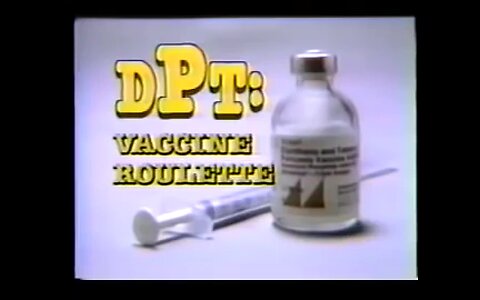 DPT Vaccine Roulette 1982 - engleza