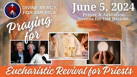 June 5, 2024 - Monthly Prayer Meeting and Holy Hour of Adoration for Our Nations